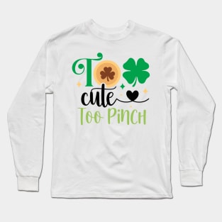 Too cute to Pinch Long Sleeve T-Shirt